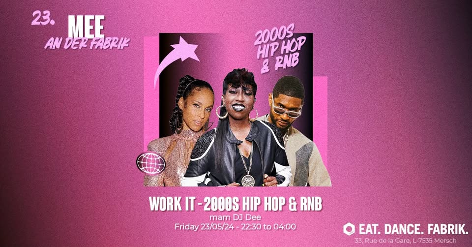 Work it - 2000s Hip-hop & R&B with DJ Dee