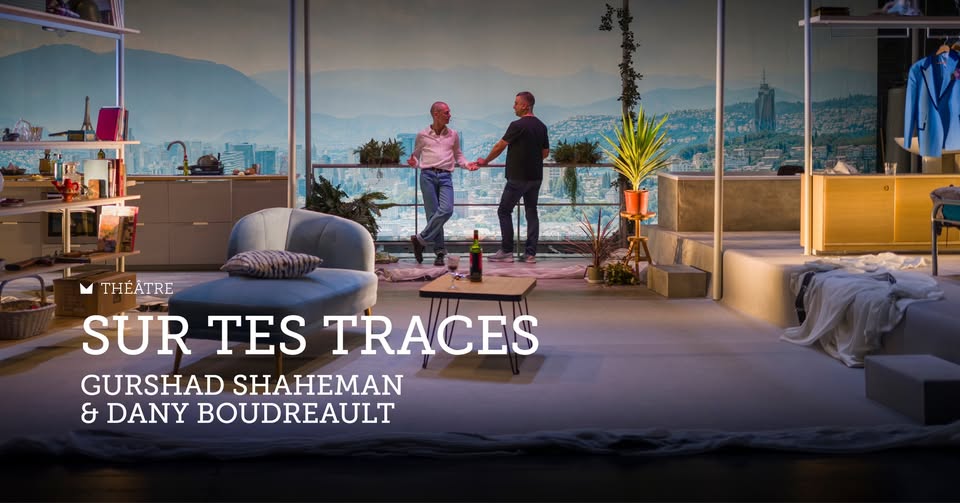 Gurshad Shaheman & Dany Boudreault : « Sur tes traces »