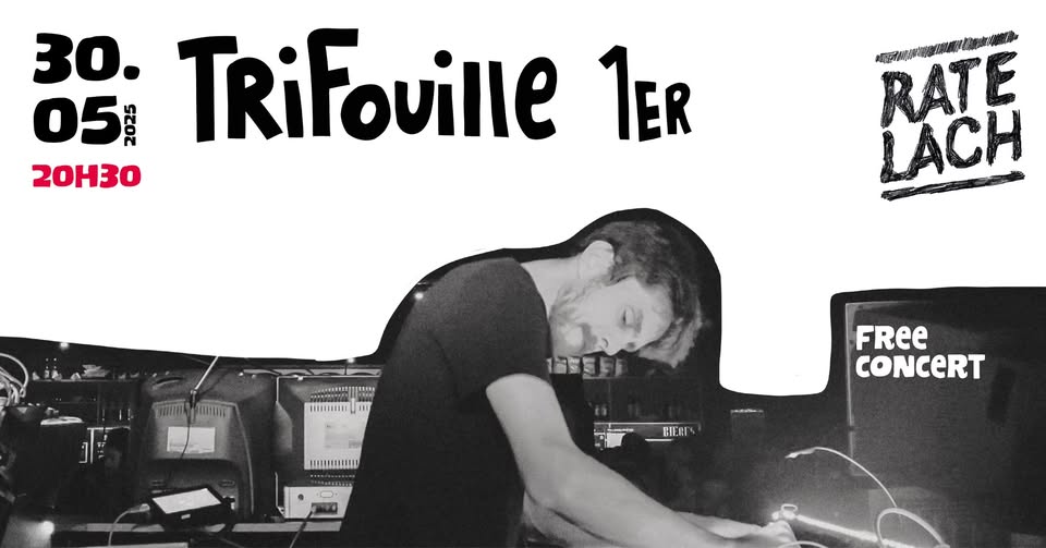 Trifouille 1er - Concert au Ratelach