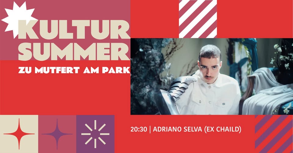 Concert : Adriano Selva (former CHAiLD) - Kultursummer
