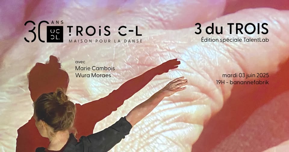 3 du TROIS | Special Edition TalentLab