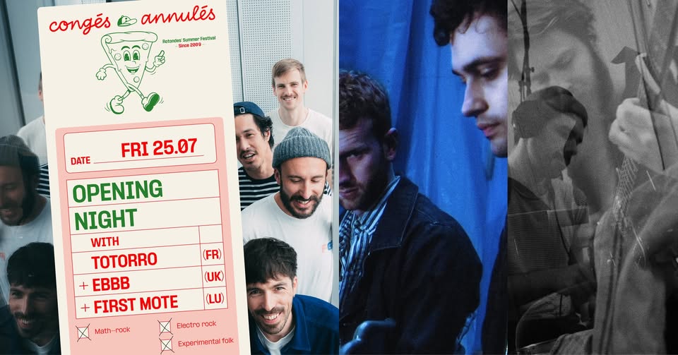 Congés Annulés Opening Night with Totorro + Ebbb + First Mote