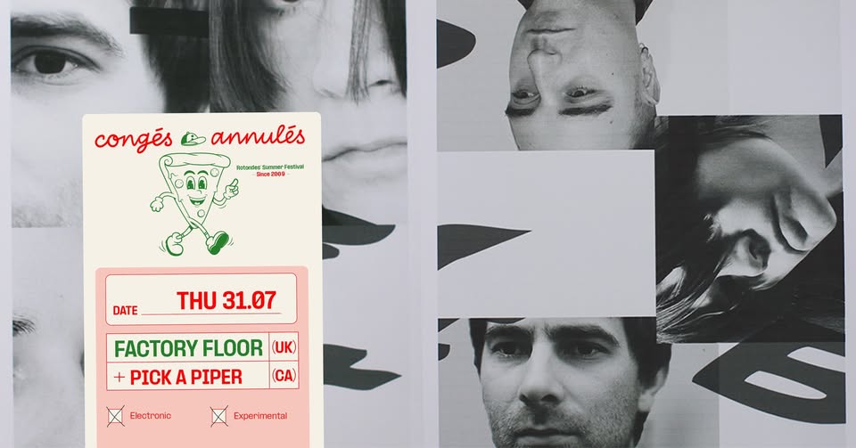 Factory Floor + support: Pick A Piper - Congés Annulés