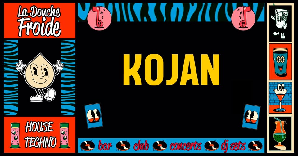 Kojan (House to Techno) - La Douche Froide