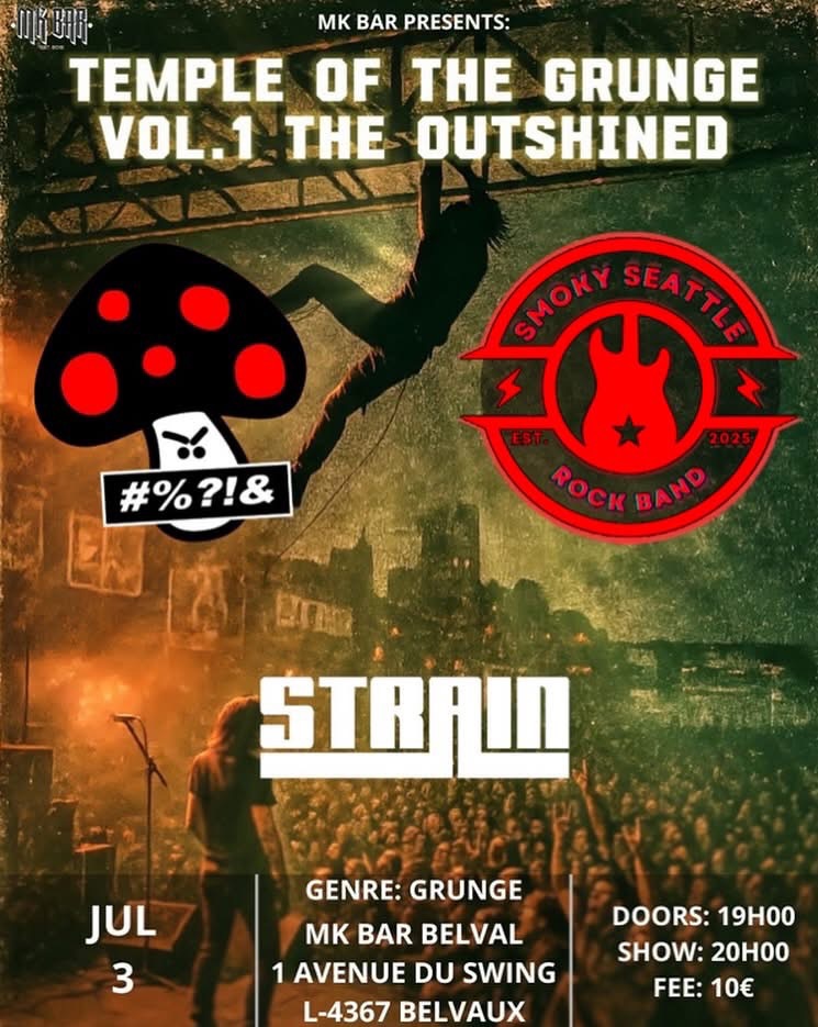 Temple of the Grunge: Vol1 The Outshined: Smoky Seattle (LU) + Sex Shop Mushrooms (FR) + Strain (FR)
