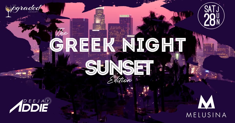 The Greek Night | Sunset Edition