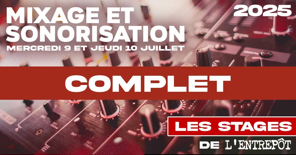 Mixage et sonorisation - Stage été 2025