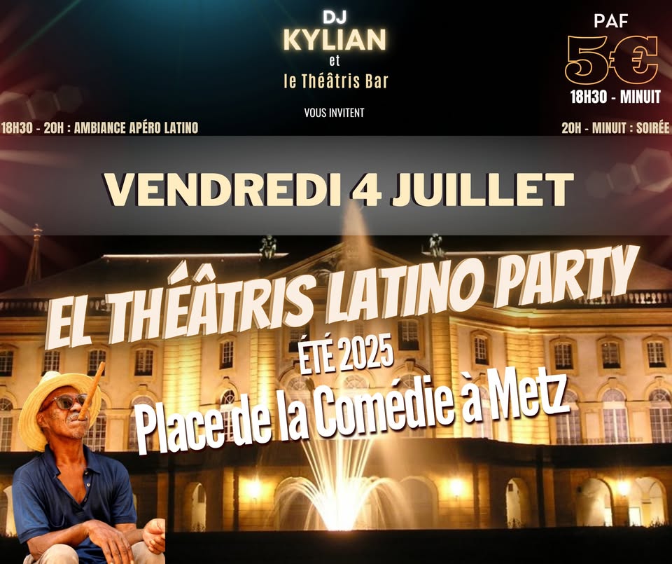 El Théâtris LaTiNo Party - Place de la Comédie à Metz