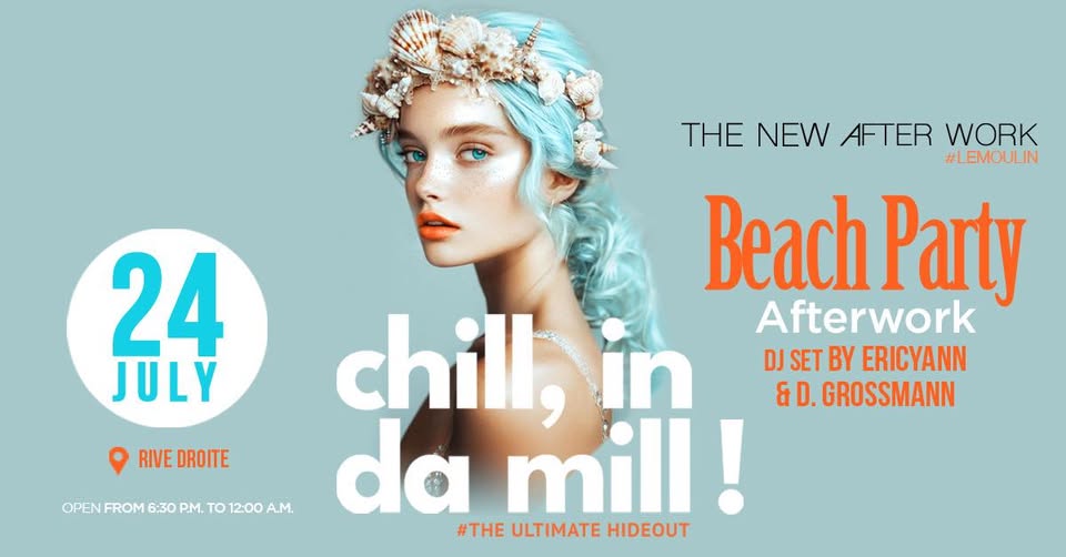 The New Afterwork | Chill in Da Mill | Beach Party Edition