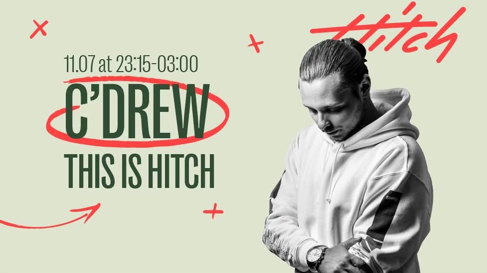 This is Hitch with C'Drew