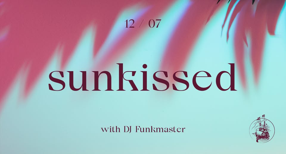 SUNKISSED - with DJ Funkmaster