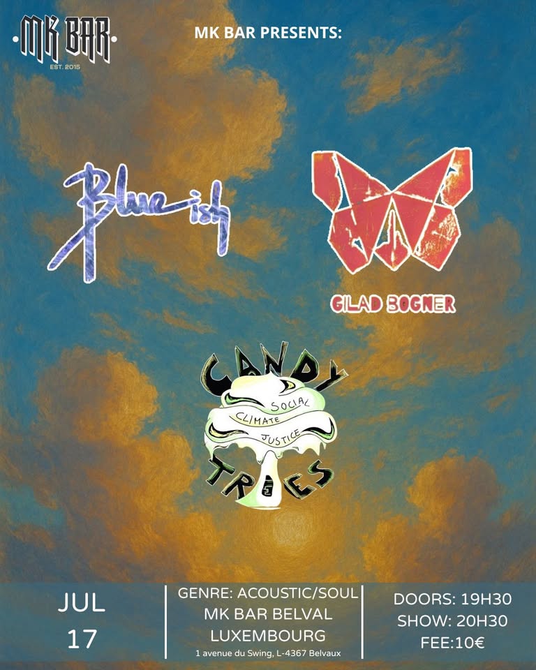 Gilad Bogner + Blue-ish + Candy Trees Concert at MK Bar Belval
