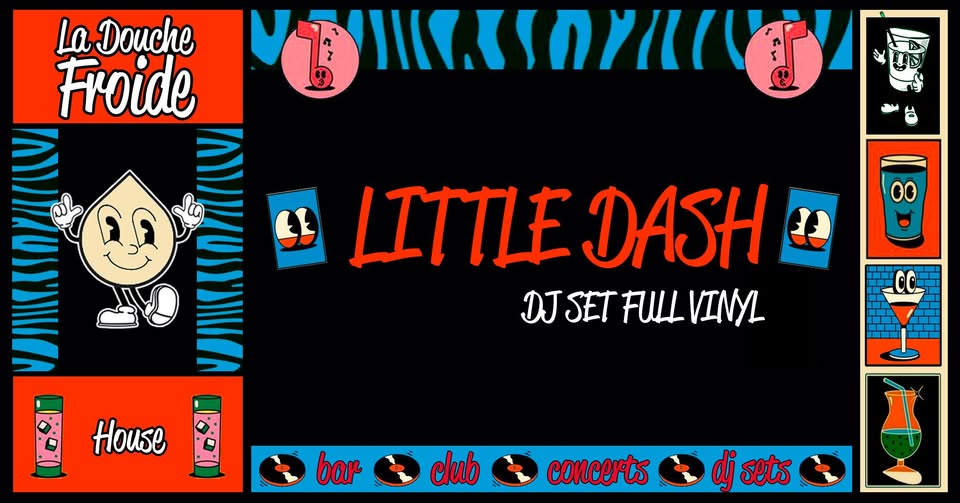 Little Dash - dj set