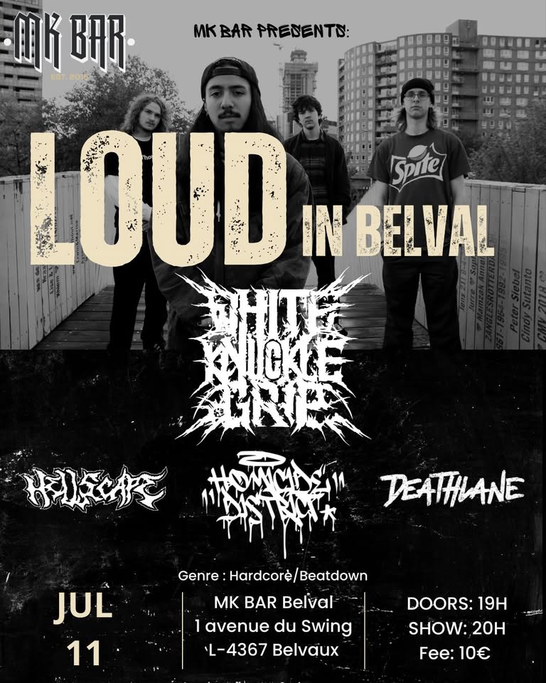 Loud in Belval - White Knuckle Grip - Hellscape - Homicide District - Deathlane