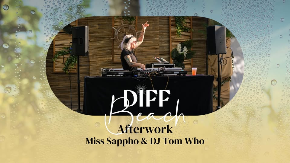 Afterwork avec Miss Sappho et DJ Tom Who @DiffBeach