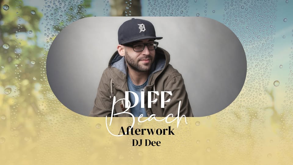 Afterwork avec DJ Dee @DiffBeach