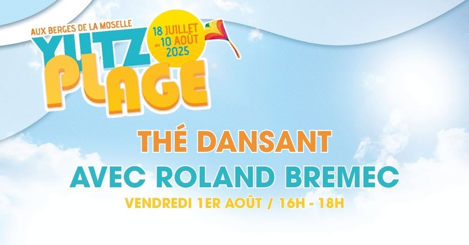 Yutz Beach: Dance Tea with Roland Bremec