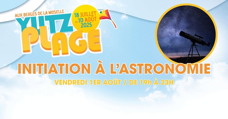 Yutz Plage : Initiation à l'astronomie