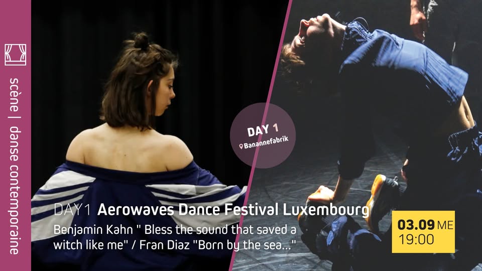 Day 1 - Aerowaves Luxembourg Dance Festival