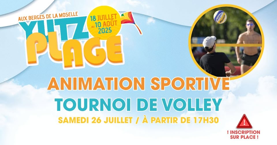 Yutz Beach: Volleyball Tournament