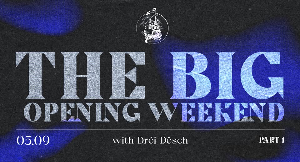 The Big Opening Weekend - Part 1 - with Dräi Dësch