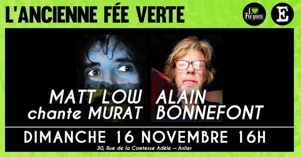 Matt Low sings Murat + Alain Bonnefont