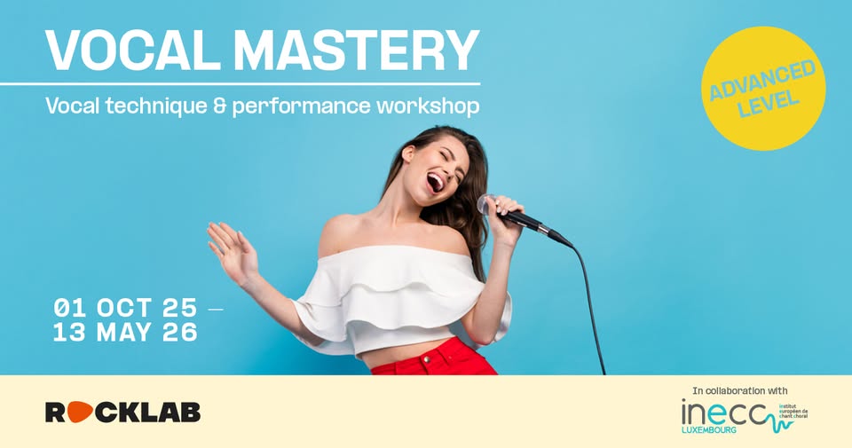 Vocal Mastery • Rocklab, Luxembourg