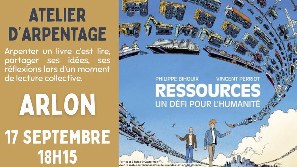 Arpentage « Réflexion sur les enjeux écologiques et sociétaux : Bihouix – Perriot »