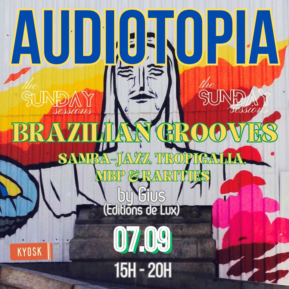 Célébration de la Journée Nationale du Brésil - Session Audiotopia du Dimanche par DJ GIUS (Editions