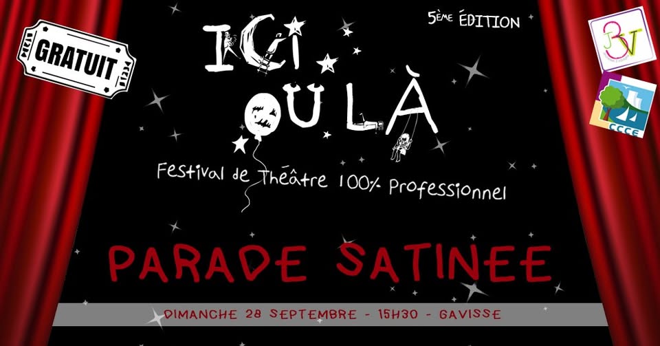 Parade Satinée • Festival Ici ou Là