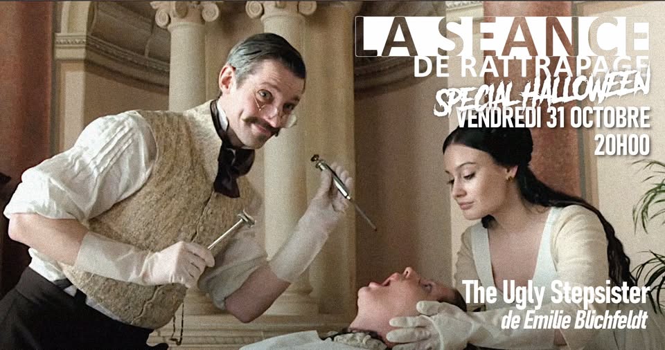 La séance de Rattrapage #8 : THE UGLY STEPSISTER