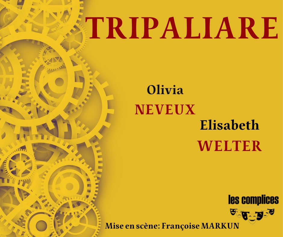 Tripaliare - Compagnie les Complices