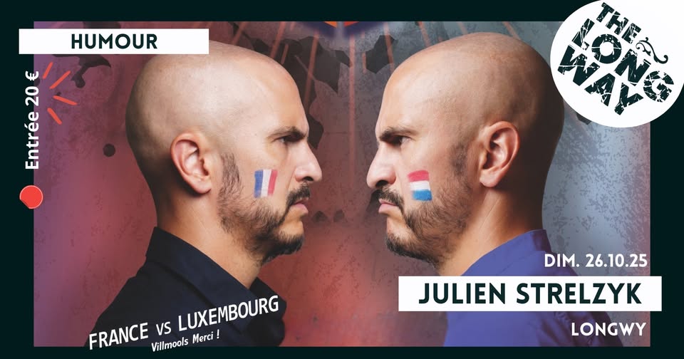 Humour | Julien Strelzyk - France VS Luxembourg