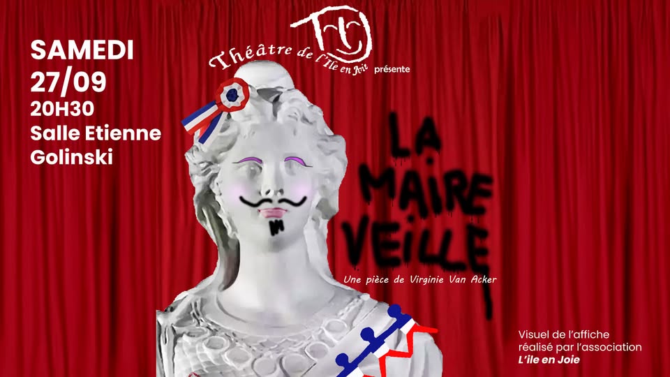 Soirée MDR - La Maire veille, par la troupe de l'Ile en Joie