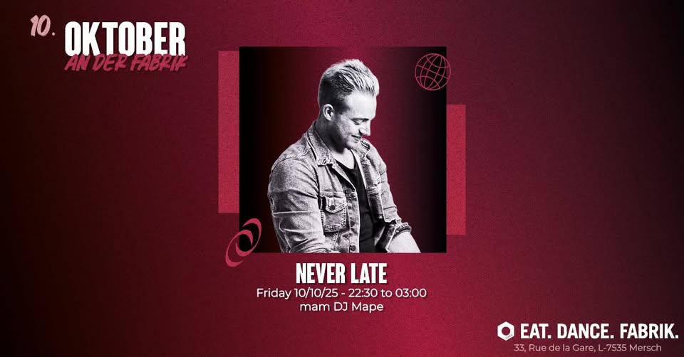 NEVER LATE with DJ Mape