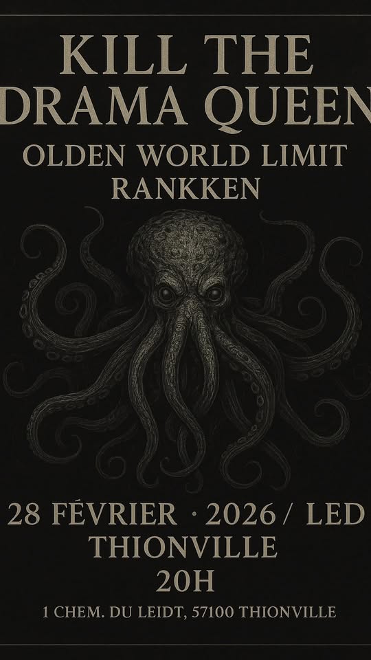 Kill the Drama Queen + Olden World Limit + Rankken @LAB Thionville
