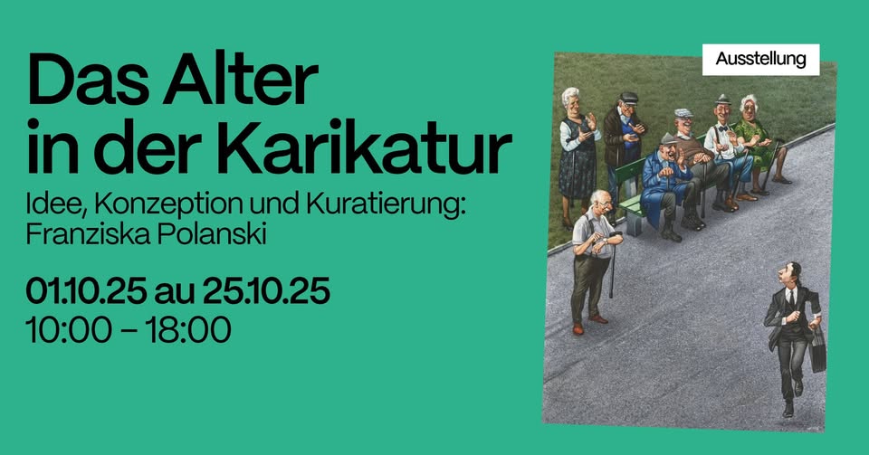 Exhibition: Aging in Caricature - Idea, Concept, and Curation by Franziska Polanski