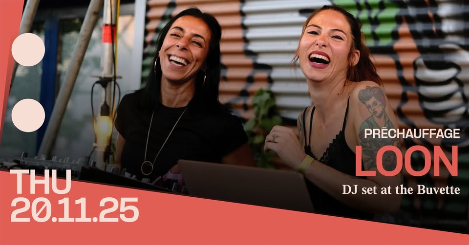 Préchauffage: Loon - Dj Set