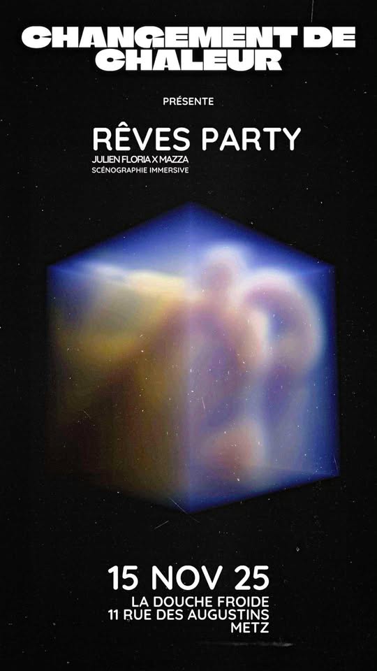 Rêves Party — Immersion sonore & visuelle à La Douche Froide