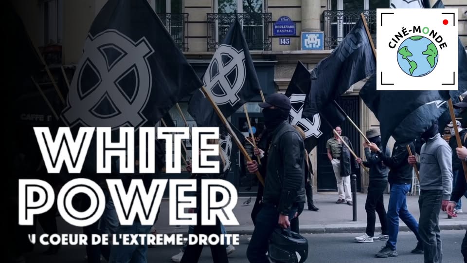 Cinema-World - White Power: At the Heart of the European Far-Right