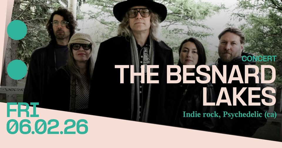 Concert: The Besnard Lakes