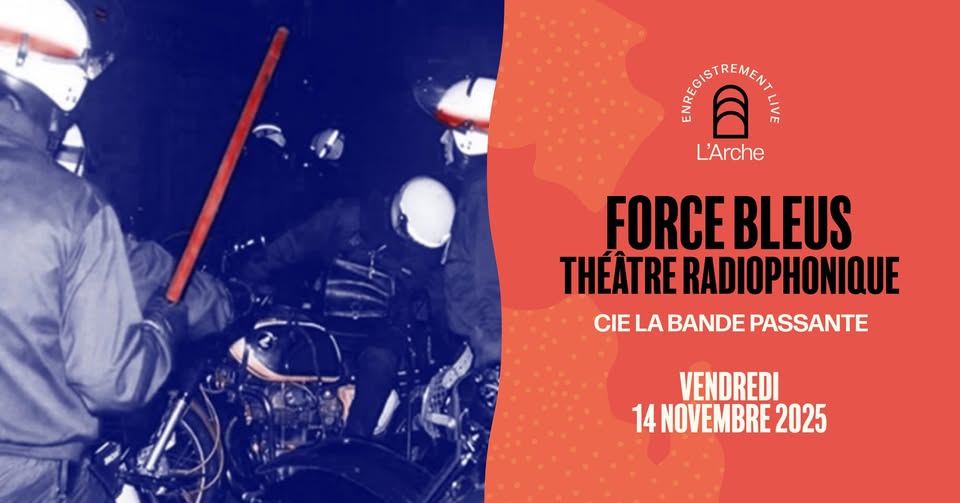 Radio Theatre - Force Bleus