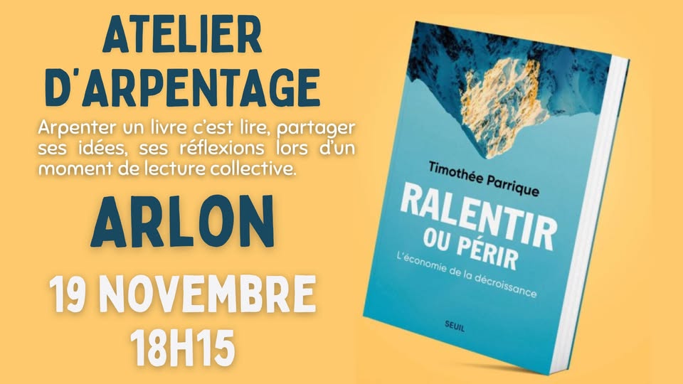 Arpentage « Vers une décroissance : Pour une société conviviale »