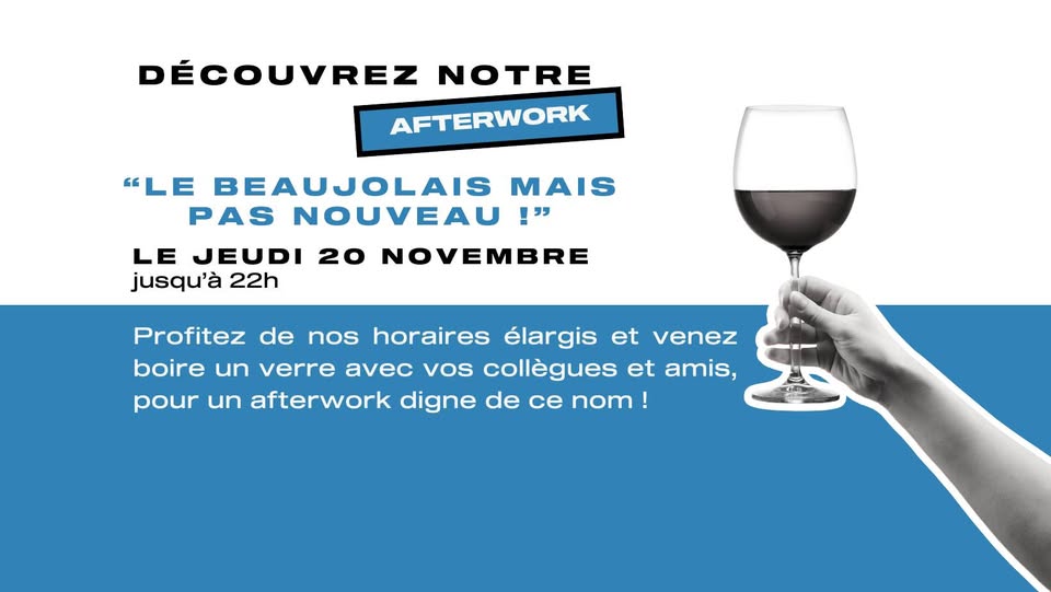 Afterwork - Le Beaujolais mais pas nouveau !