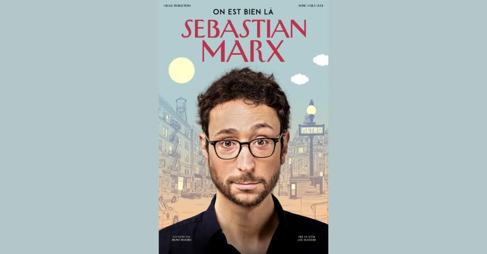 Sebastian MARX - Nouveau spectacle