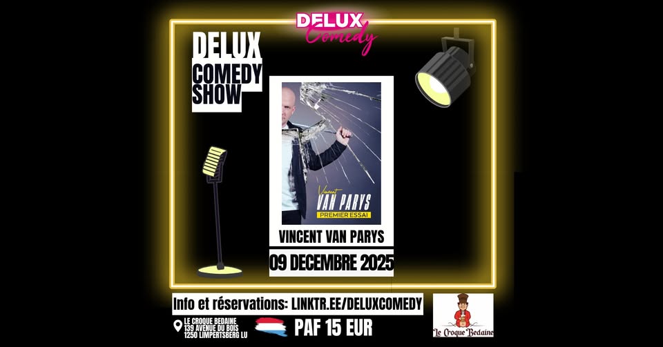 Delux Comedy Show - Vincent Van Parys