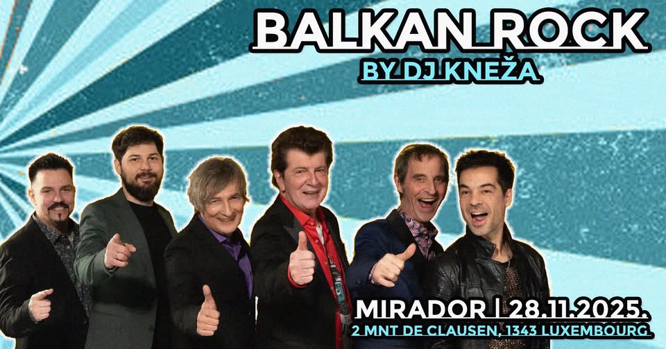 Balkan Rock by DJ Kneza | Mirador Luxembourg