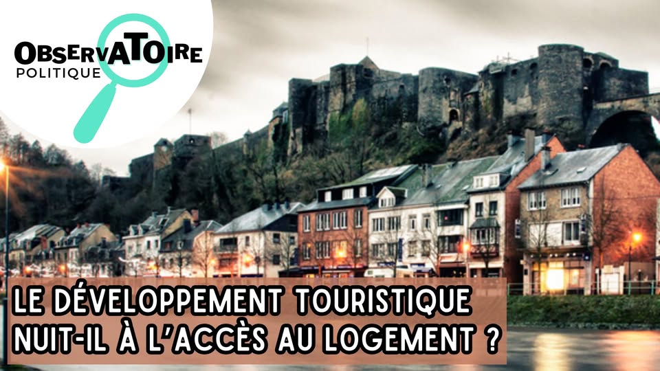 Observatoire politique - Tourisme et habitat en Wallonie
