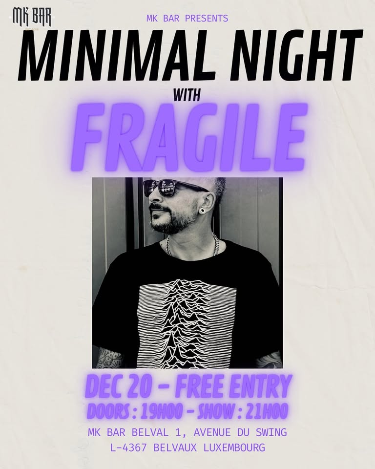 Nuit Minimaliste avec Fragile au MK Bar