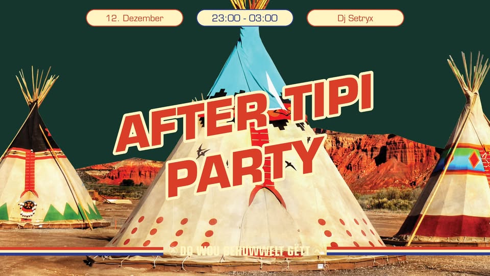 After Tipi Party
